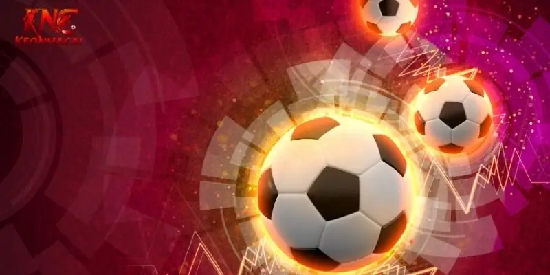 nhan dinh keo nha cai